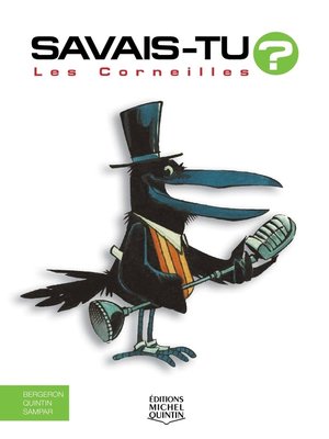 cover image of Savais-tu?--En couleurs 13--Les Corneilles